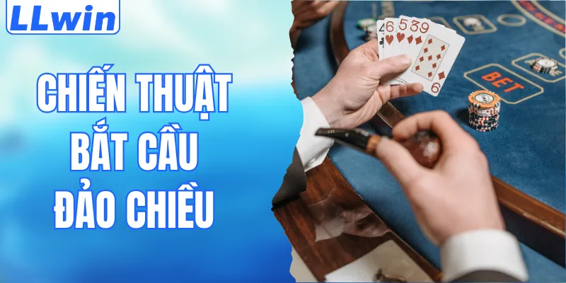 Cách Sử Dụng Chiến Thuật Bắt Cầu Đảo Chiều Chuẩn Nhận Thưởng Khủng 10 Cách Sử Dụng Chiến Thuật Bắt Cầu Đảo Chiều Chuẩn Nhận Thưởng Khủng