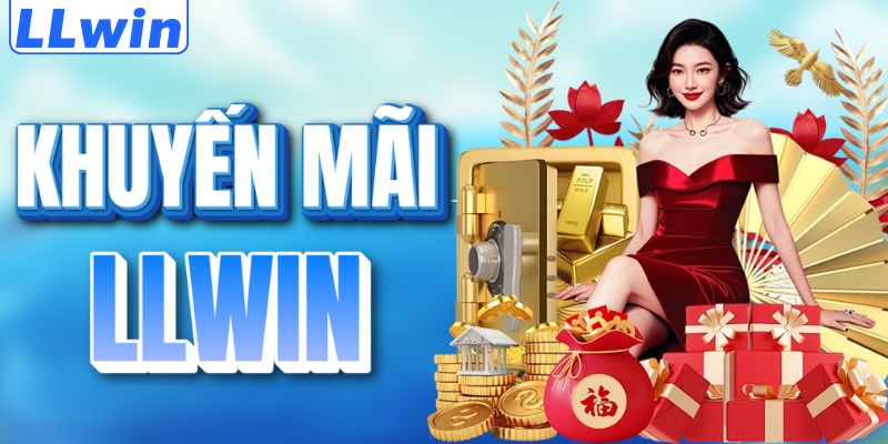 LLWIN - Nền Tảng Giải Trí Trực Tuyến Uy Tín Top #1 Châu Á 8 Top khuyến mãi LLWIN thành viên nên tham gia
